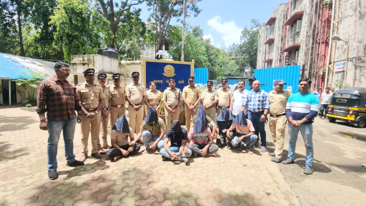 75 लाख की लूट के 7 आरोपीयो को मालाड पुलिस ने किया गिरफ्तार।